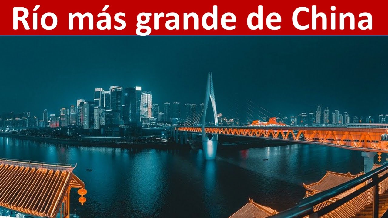 cual es el rio mas largo de china