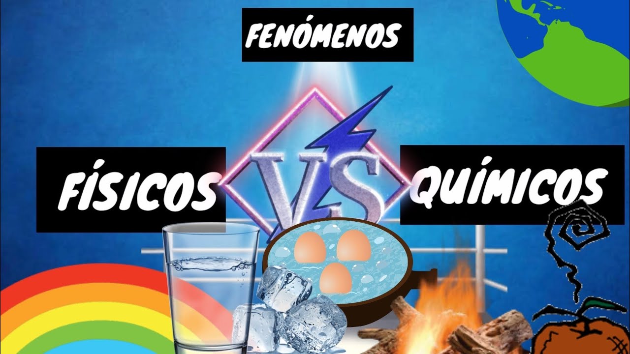diferencia entre fenómenos físicos y químicos