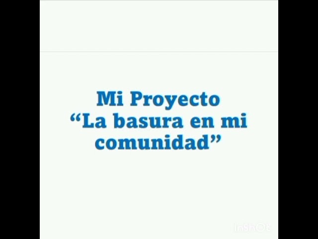 proyecto de la basura en la comunidad