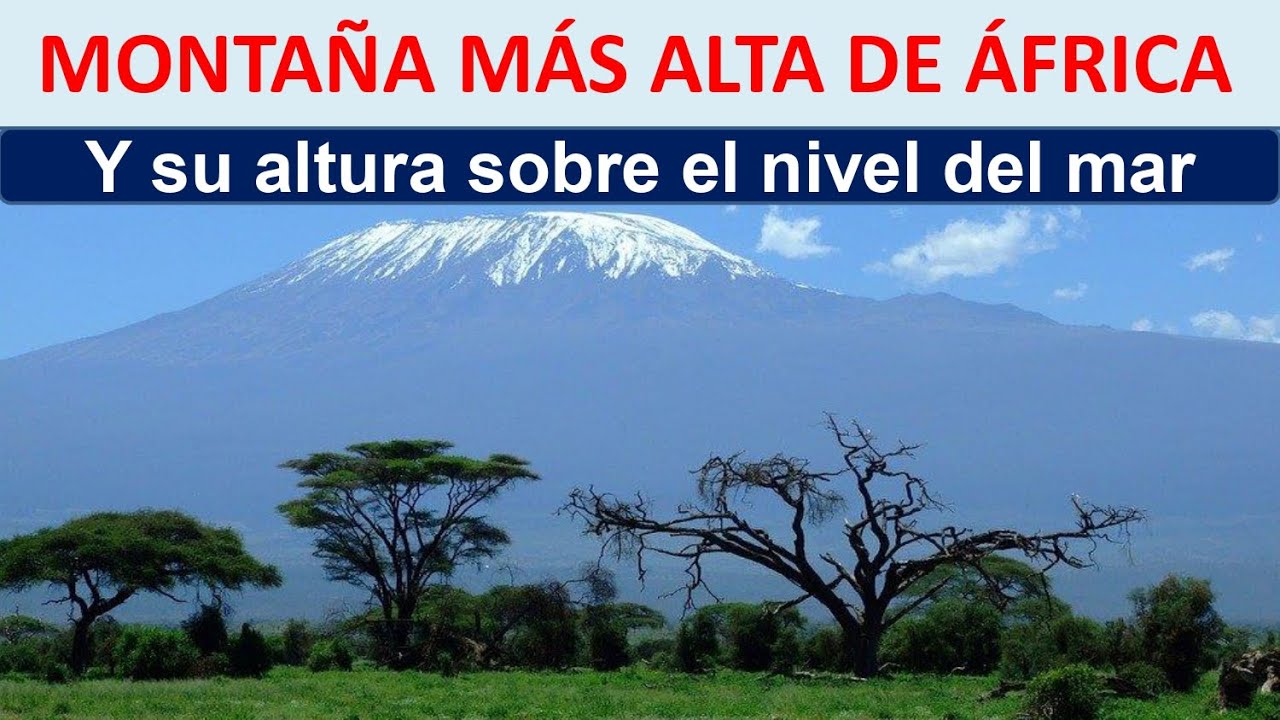 cuál es la montaña más alta del continente africano