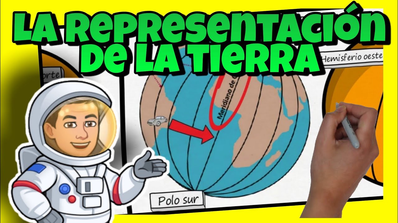 cuales son las diferentes representaciones de la tierra