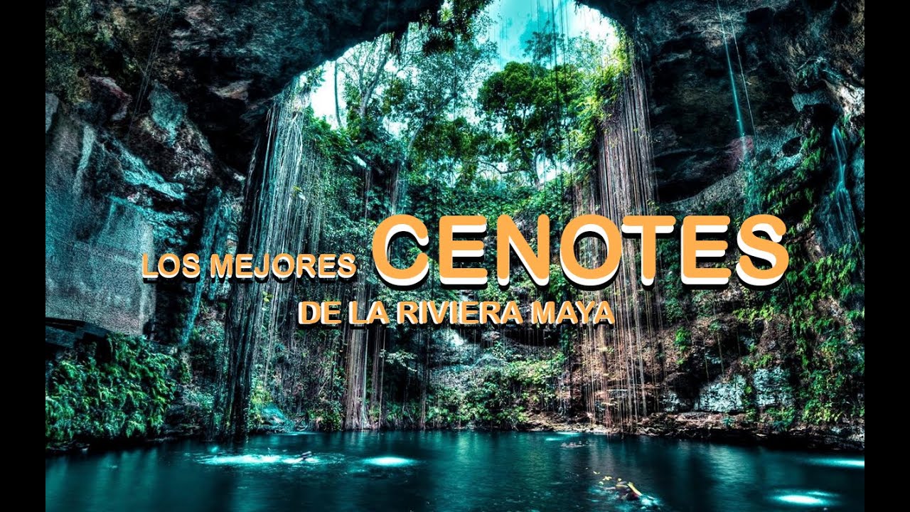 los mejores cenotes del mundo