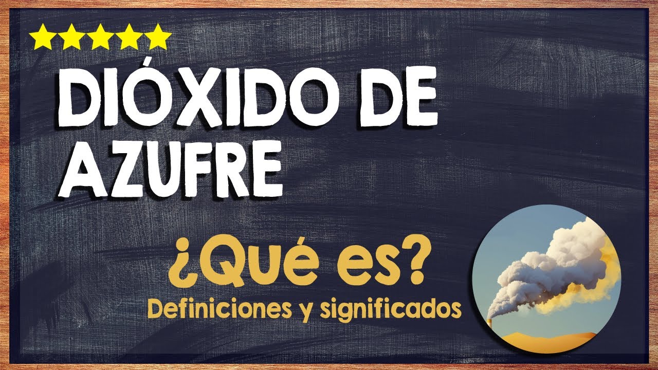 que es el dioxido de azufre