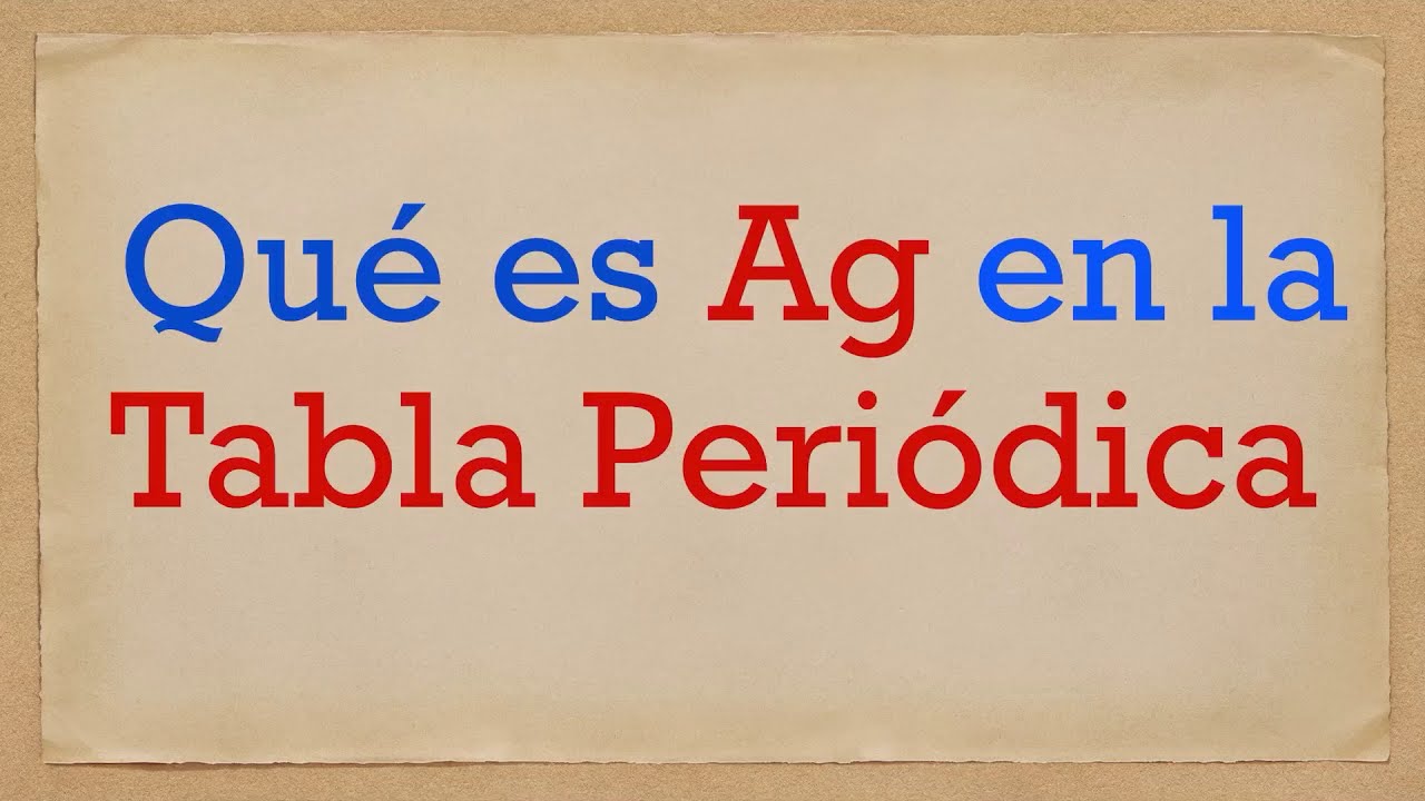 ag en la tabla periodica