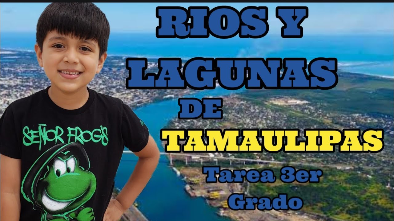 cuales son los rios de tamaulipas