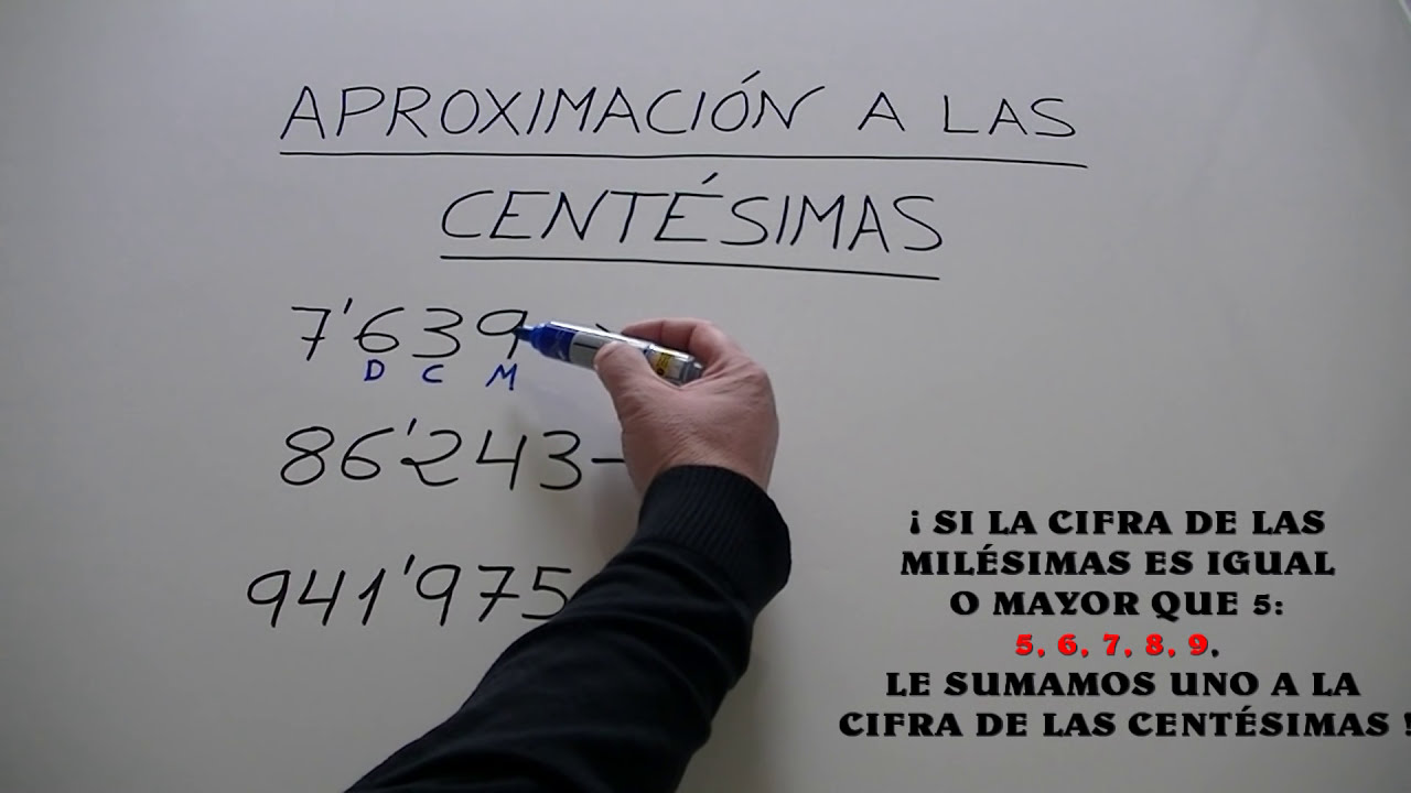 como se aproxima a las centesimas