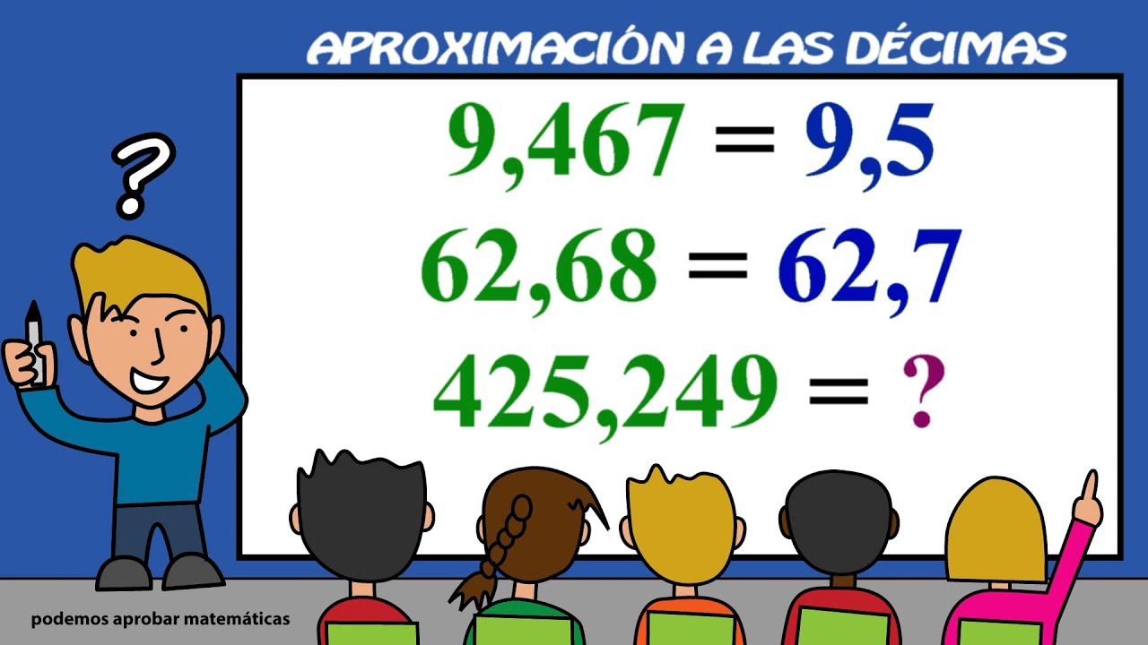 como se aproxima a las decimas