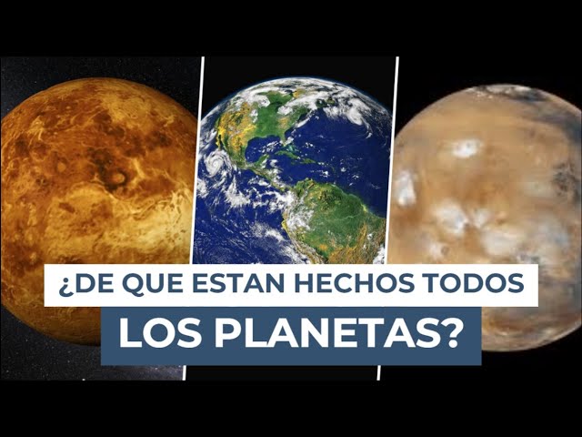 de qué están hechos los planetas