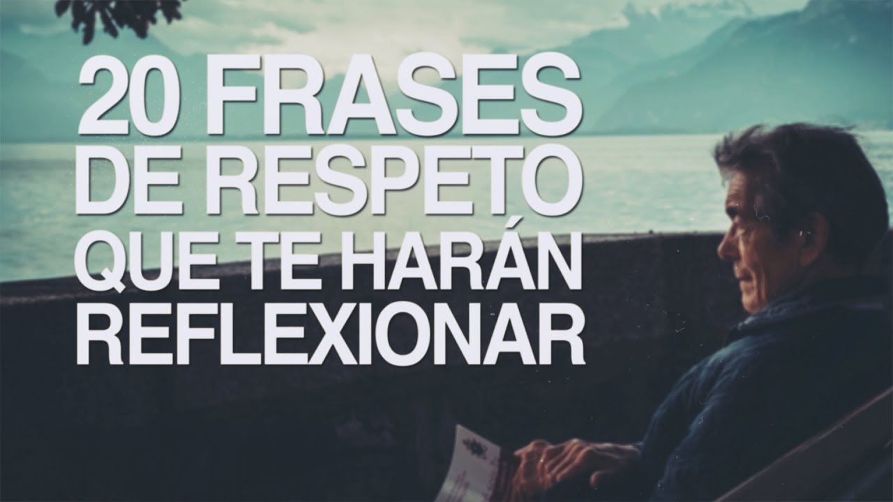 frases sobre el respeto a los demas
