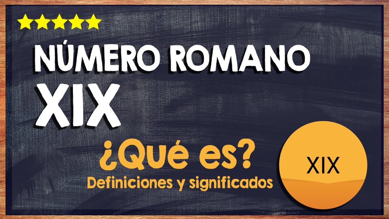 que numero romano es xix