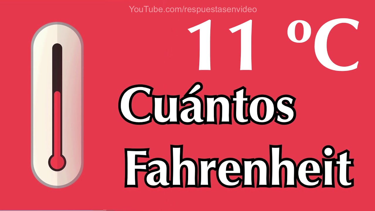 11 grados farenheit a centigrados