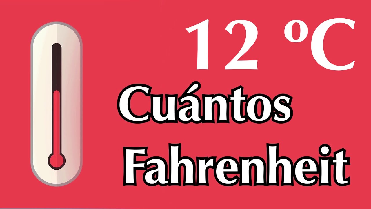 12 grados farenheit a centigrados