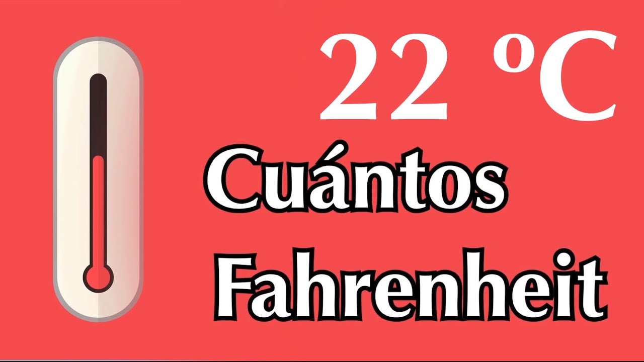 22 grados celsius a fahrenheit